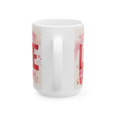 Love Watercolor Heart Mug , Romantic Red Script, Valentine Theme,Valentine Mug, Love Pattern Coffee Cup, Cute Gift for Her — 4