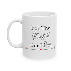 Valentine Mug for Couples – For the Love of Our Lives Coffee Mug, Romantic Gift