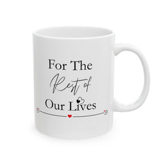 Valentine Mug for Couples – For the Love of Our Lives Coffee Mug, Romantic Gift