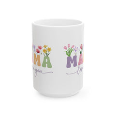 Mothers Day Gift for Mom, Mama Love You Mug,Cute Floral Mama Coffee Mug, Mom Gift from Daughter or Son