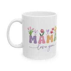 Mothers Day Gift for Mom, Mama Love You Mug,Cute Floral Mama Coffee Mug, Mom Gift from Daughter or Son
