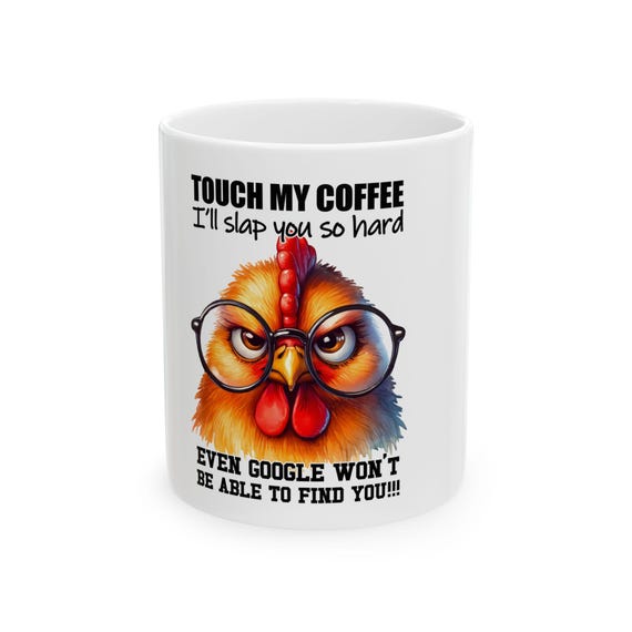 Funny Angry Chicken Coffee Mug | Sarcastic Friend Gift