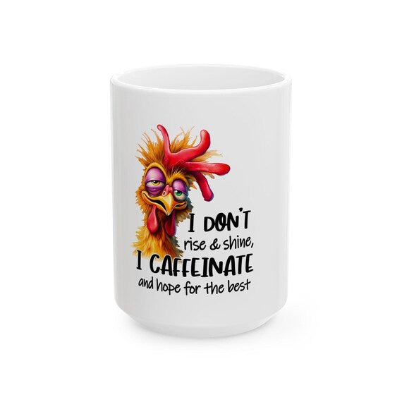 Tired Rooster Coffee Mug | Funny Caffeinate Gift