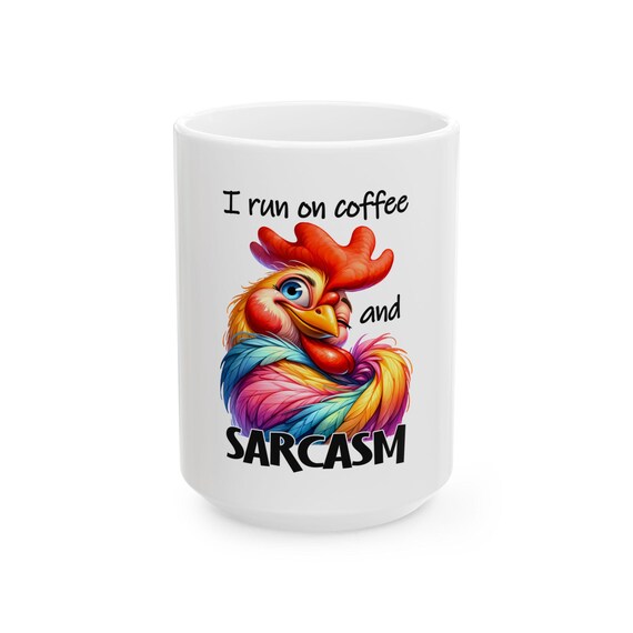Coffee and Sarcasm Rooster Mug | Funny Ceramic Mug