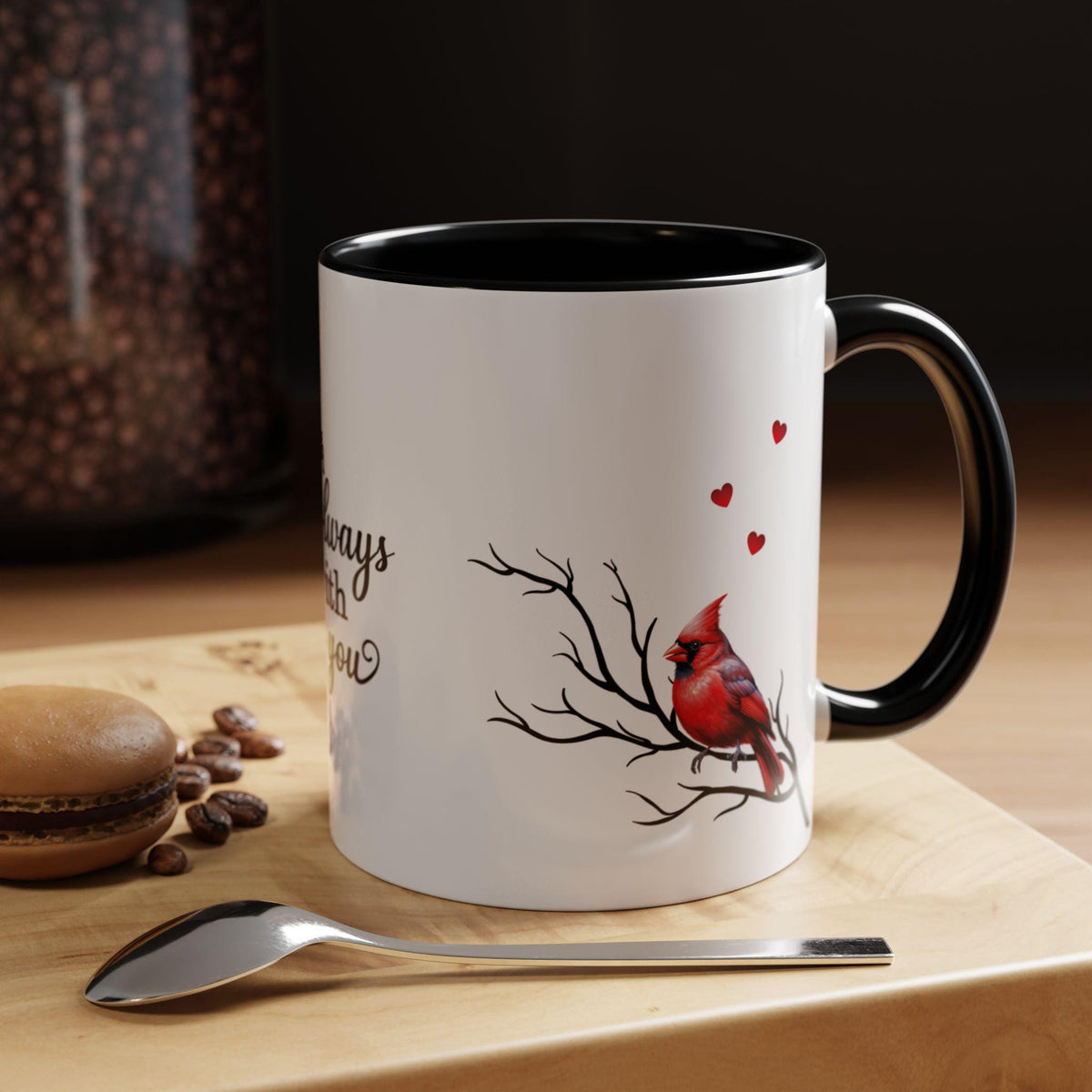 Red Cardinal on Branch I am always with you Mug | Accent Coffee Mug 11 oz